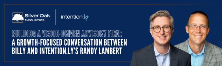 A Growth-Focused Conversation Between Billy and Intention.ly’s Randy Lambert Building a Vision- Driven Advisory Firm